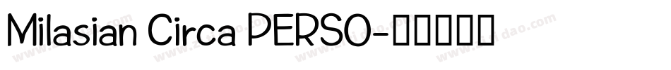 Milasian Circa PERSO字体转换